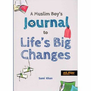 A Muslim Boy’s Journal to Life’s Big Changes