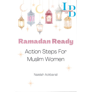 Ramadan Ready: Action Steps for Muslim Women