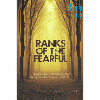 Ranks of the Fearful By Imam Ibn Qudamah Al-Maqdisi