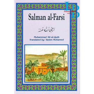 Salman Al-Farsi (RA) By Muhammad Ali Al-Qutb