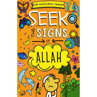 Seek the Signs of Allah By Dr Nasiroh Omar