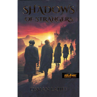 Shadows of Strangers by Dr Osman Latif