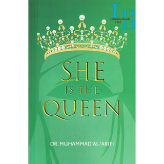 She is the Queen by Dr. Muhammad Al-Arifi
