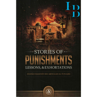 Stories of The Punishments Lessons,and Exhortations BY Shaykh Hamood Ibn Abdullah Al-Tuwaijri