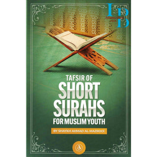 Tafsir of Short Surahs for Muslim Youth By Shaykh Ahmad Al-Mazrooi