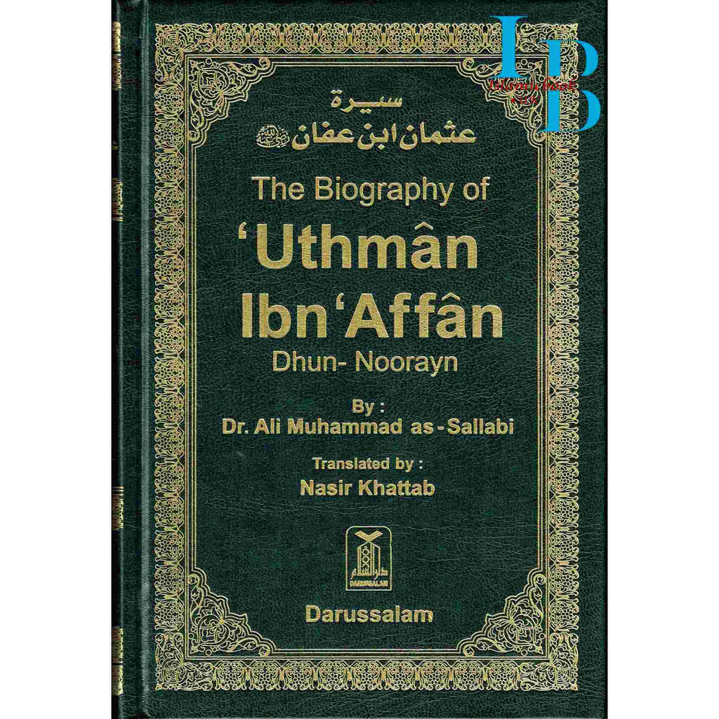 Afaan R The Biography Of Uthman Ibn Affan (R) Dhun Noorayn By Ali – islamicbook.uk