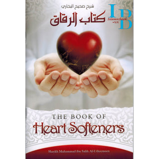 The Book of Heart Softeners By Muhammad Ibn Salih Al Uthaymeen