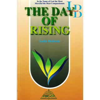 The Day Of Rising By Laila Mubarak