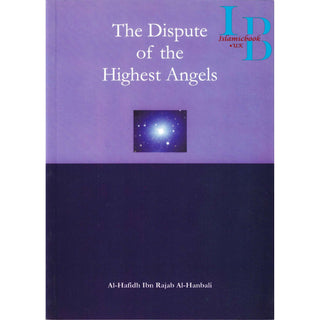 The Dispute of the Highest Angels By Al Hafidh Ibn Rajab Al Hanbali