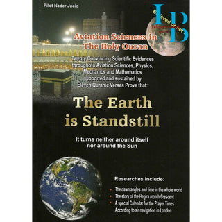 The Earth Is Stand Still (Aviation Sciences in the Holy Quran) By Pilot Nader Jneid