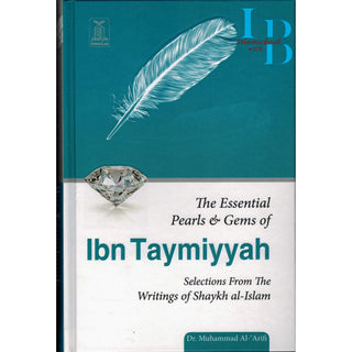 The Essential Pearls & Gems of Ibn Taymiyyah By Dr. Muhammad Al-'Areefi