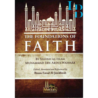 The Foundations of Faith By Muhammad Bin Abdul Wahhab