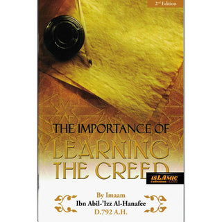 The Importance of Learning the Creed By Imam Ibn Abil-‘Izz Al-Hanafee