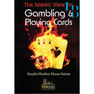 The Islamic View on Gambling & Playing Cards By Masshhur Ibn Hasan Al Salman