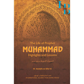 The Life of Prophet Muhammad Highlights and Lessons By Nasiruddin al-Khattab