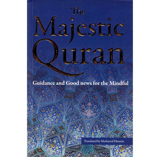 The Majestic Qur'an Guidance and Good News For The Mindful English Only