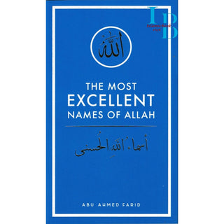 The Most Excellent Names Of Allah (Booklet Size) By Abu Ahmed Farid