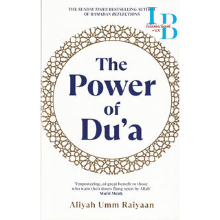 The Power of Dua by Raiyaan Aliyah Umm