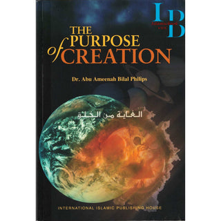 The Purpose of Creation By Dr. Abu Ameenah Bilal Philips