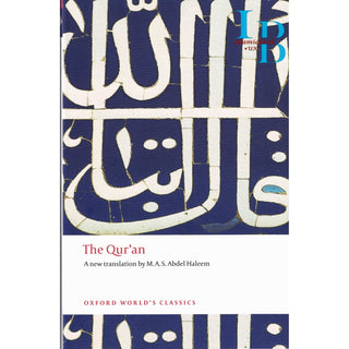 The Qur'an (Oxford World's Classics) By M. A. S. Abdel Haleem