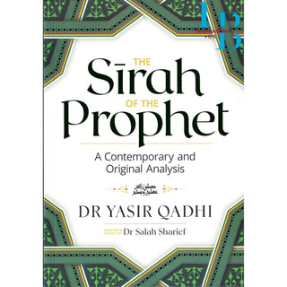 The Sirah of The Prophet A Contemporary and Original Analysis