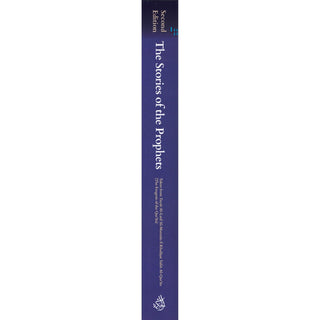 The Stories of the Prophets 2nd Edition,By Al-Allamah Abd al-Rahman b. Nasir As-Sa'di