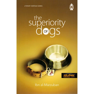 The Superiority of Dogs By Ibn al-Marzuban