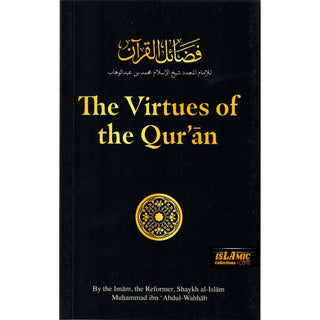 The Virtues of the Qu'ran By Shaykh al-Islam Muhammad ibn 'Abdul-Wahab