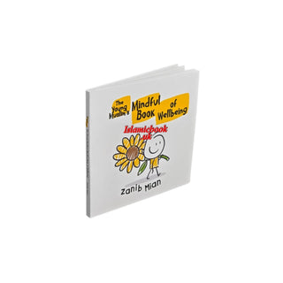 The Young Muslim's Mindful Book of Wellbeing by Zanib Mian