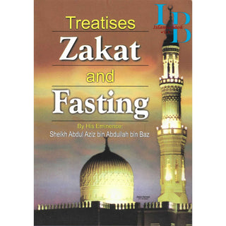 Treatises Zakat and Fasting By Shaikh Abdul-Aziz Ibn Baz