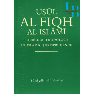Usul Al Fiqh Al Islami Source Methodology in Islamic Jurisprudence By Taha Jabir Al Alwani
