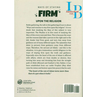 Ways of staying firm upon the Religion By Shaykh ‘Abdur-Razzāq Ibn ‘Abdul-Muhsin al-‘Abbād al-Badr
ISBN:&nbsp;9781944245191
