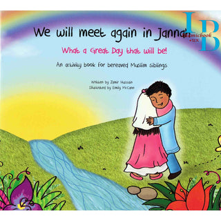 We Will Meet Again In Jannah By Zamir Hussain