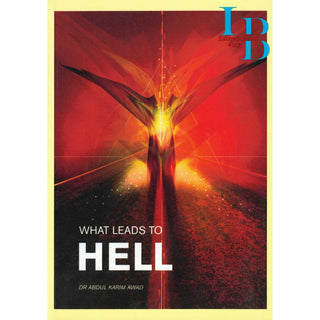 What Leads to Hell By Dr Abdul Karim Awad