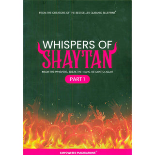 Whispers of Shaytan Part 1, 2 | Journal Edition | The Army of Shaytan