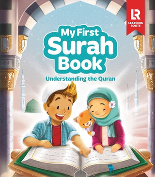 My First Surah Book: Understanding the Quran | Learning Roots
